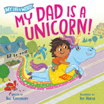 Book cover for My Dad Is a Unicorn!