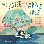 Book cover for My Sister the Apple Tree: A Refugee Story of Hope and Resilience