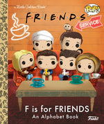 Book cover for F Is for Friends: An Alphabet Book (Funko Pop!)
