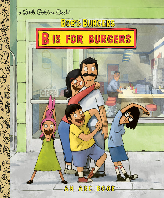 Book cover for Bob's Burgers: B Is for Burgers: An ABC Book