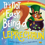 Book cover for It's Not Easy Being a Leprechaun