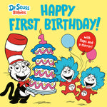 Book cover for Happy First Birthday! with Dr. Seuss Babies: An Interactive Lift-The-Flap Board Book with a Mirror