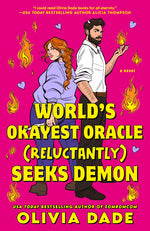 Book cover for World's Okayest Oracle (Reluctantly) Seeks Demon