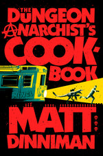 Book cover for Dungeon Anarchist's Cookbook