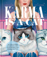 Book cover for Karma Is a Cat: The True Stories of Meredith Grey, Olivia Benson, and Benjamin Button Swift