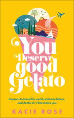 Book cover for You Deserve Good Gelato