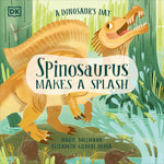 Book cover for Dinosaur's Day: Spinosaurus Makes a Splash