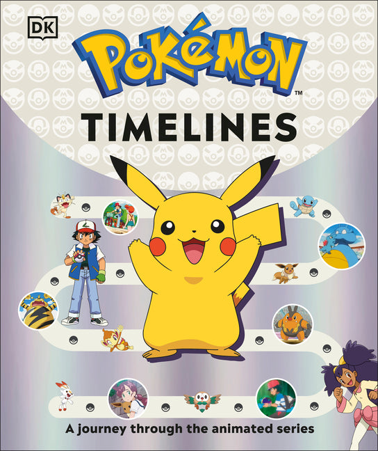 Book cover for Pokémon Timelines: A Journey Through the Animated Series