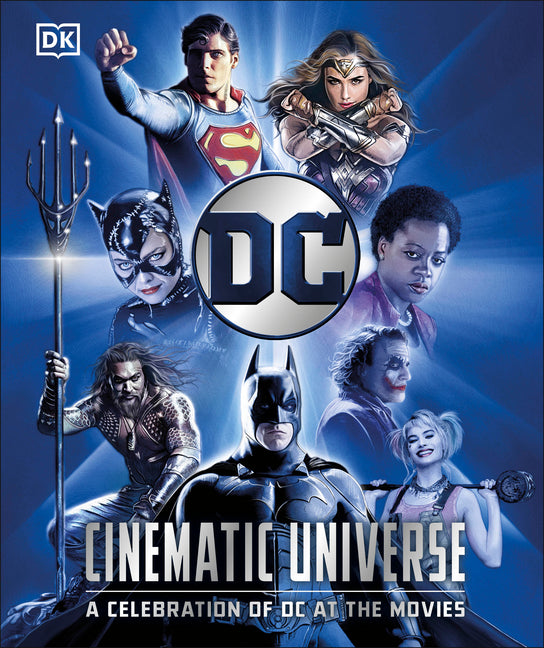Book cover for DC Cinematic Universe: A Celebration of DC at the Movies