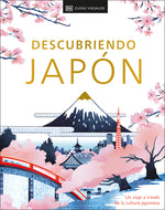 Book cover for Descubriendo Japón (Be More Japan): Un Viaje a Través de la Cultura Japonesa