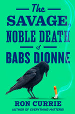 Book cover for Savage, Noble Death of Babs Dionne