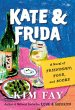 Book cover for Kate & Frida: A Novel of Friendship, Food, and Books