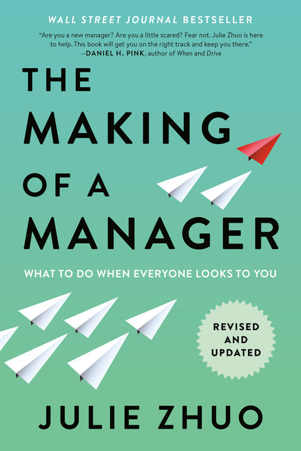 Book cover for Making of a Manager: What to Do When Everyone Looks to You