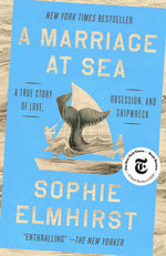 Book cover for Marriage at Sea: A True Story of Love, Obsession, and Shipwreck