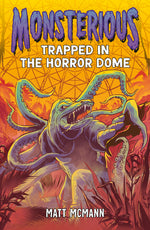 Book cover for Trapped in the Horror Dome (Monsterious, Book 5)