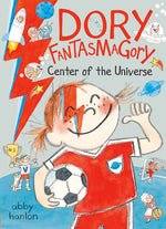 Book cover for Dory Fantasmagory: Center of the Universe