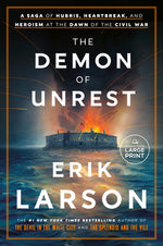Book cover for The Demon of Unrest: A Saga of Hubris, Heartbreak, and Heroism at the Dawn of the Civil War