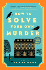 Book cover for How to Solve Your Own Murder
