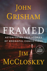 Book cover for Framed: Astonishing True Stories of Wrongful Convictions