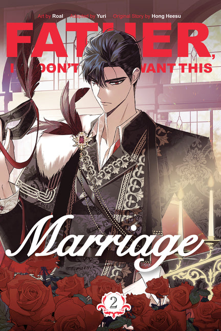 Book cover for Father, I Don't Want This Marriage, Volume 2