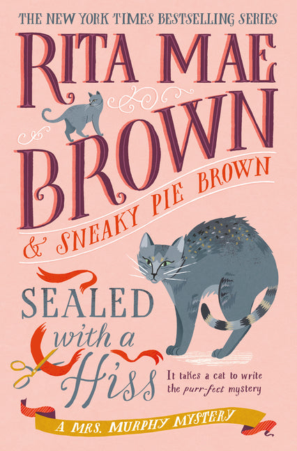 Book cover for Sealed with a Hiss: A Mrs. Murphy Mystery