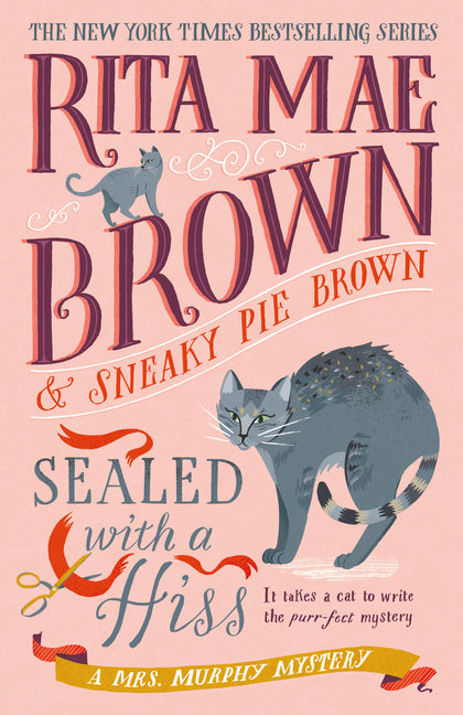 Book cover for Sealed with a Hiss: A Mrs. Murphy Mystery