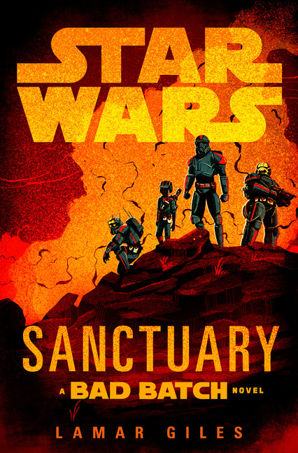Book cover for Star Wars: Sanctuary (a Bad Batch Novel)