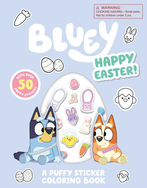 Book cover for Bluey: Happy Easter! a Puffy Sticker Coloring Book: With Over 50 Puffy Stickers