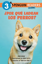 Book cover for ¿Por Qué Ladran Los Perros? (Why Do Dogs Bark? Spanish Edition)