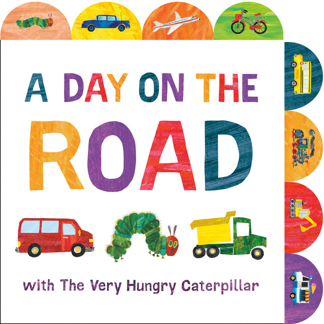 Book cover for Day on the Road with the Very Hungry Caterpillar: A Tabbed Board Book
