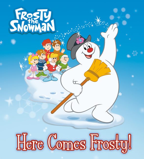 Book cover for Here Comes Frosty! (Frosty the Snowman)