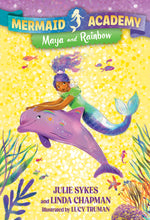 Book cover for Mermaid Academy #3: Maya and Rainbow