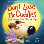 Book cover for Don't Lose Mr. Cuddles: Life Lessons from Chip the Dog