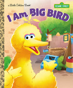 Book cover for I Am Big Bird (Sesame Street)