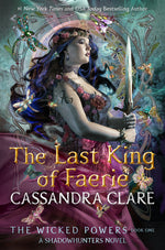 Book cover for Last King of Faerie: A Shadowhunters Novel