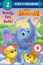 Book cover for Ready, Set, Bath! (Dr. Seuss's Horton!)
