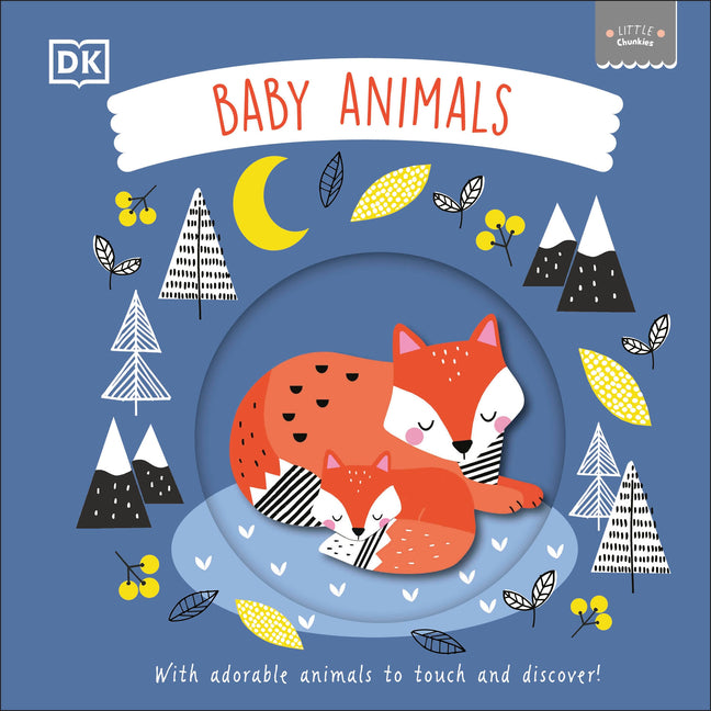 Book cover for Little Chunkies: Baby Animals: With Adorable Animals to Touch and Discover!