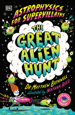 Book cover for Astrophysics for Supervillains 2 the Great Alien Hunt