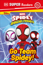 Book cover for DK Super Readers Pre-Level Marvel Spidey and His Amazing Friends Go Team Spidey!