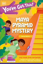Book cover for You've Got This! Maya Pyramid Mystery: Pick Your Own Adventure