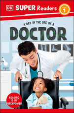 Book cover for DK Super Readers Level 1 a Day in the Life of a Doctor