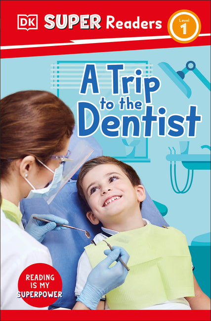 Book cover for DK Super Readers Level 1 a Trip to the Dentist
