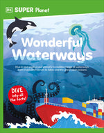 Book cover for DK Super Planet Wonderful Waterways