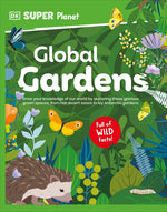 Book cover for DK Super Planet Global Gardens