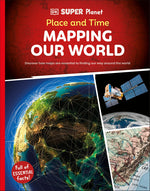Book cover for DK Super Planet Place and Time: Mapping Our World