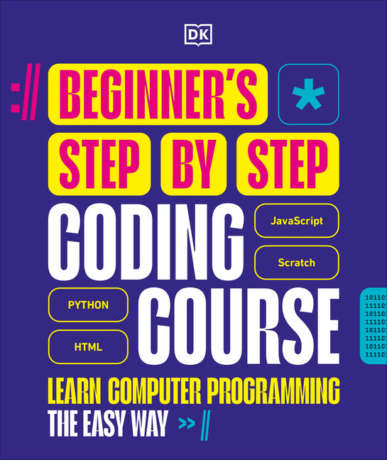 Book cover for Beginner's Step-By-Step Coding Course: Learn Computer Programming the Easy Way