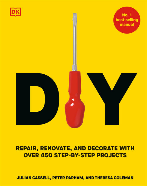 Book cover for DIY: Repair, Renovate, and Decorate with Over 450 Step-By-Step Projects
