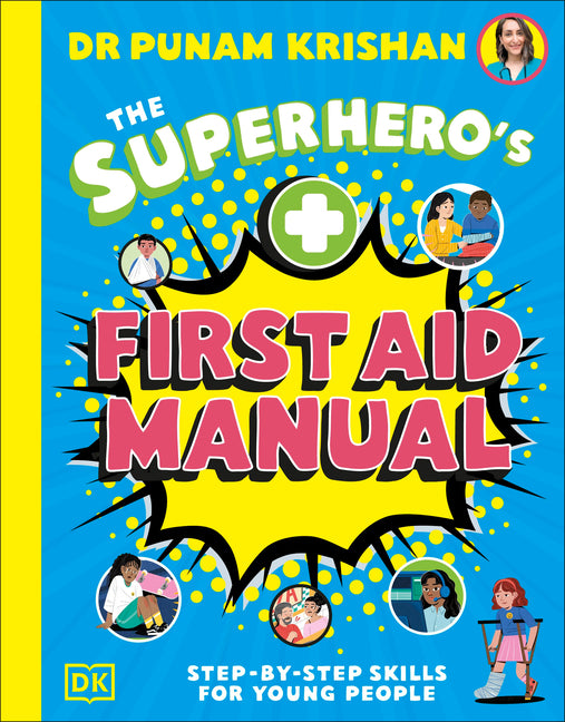 Book cover for Superhero's First Aid Manual: Step-By-Step Skills for Young People