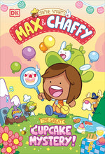 Book cover for Max and Chaffy: The Great Cupcake Mystery