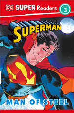 Book cover for DK Super Readers Level 3 Superman Man of Steel